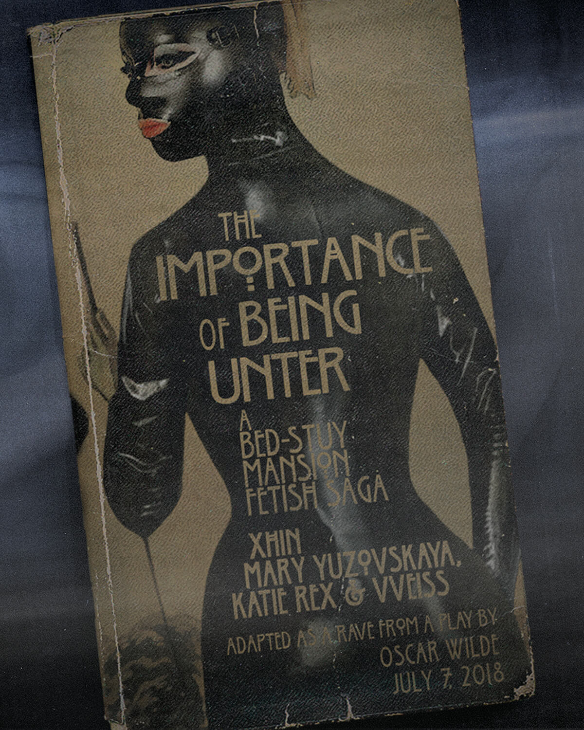 Poster for The Importance of Being Unter, a Bed-Stuy Mansion Fetish Saga